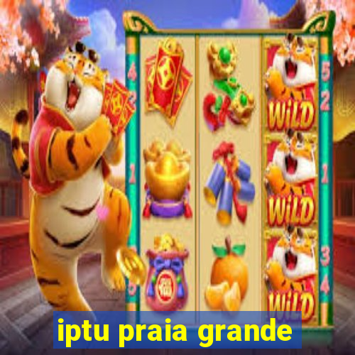 iptu praia grande